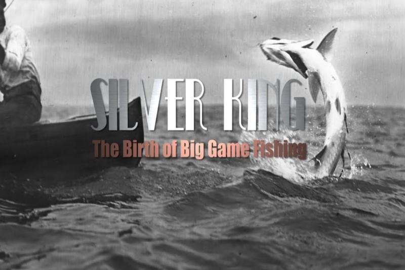 Silver King Birth of Big Game Fishing